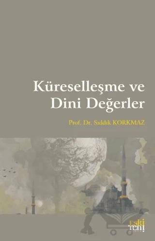 Küreselleşme ve Dini Değerler