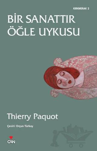 Bir Sanattır Öğle Uykusu