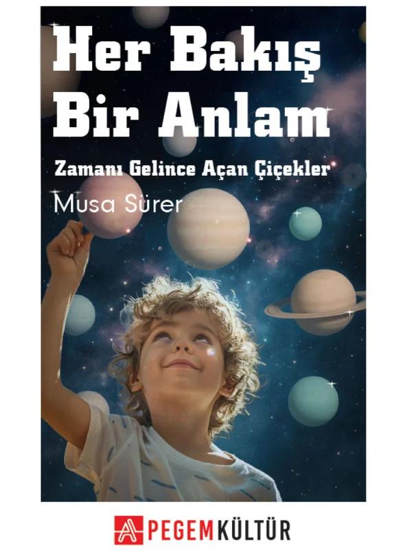 Her Bakış Bir Anlam Zamanı Gelince Açan Çiçekler