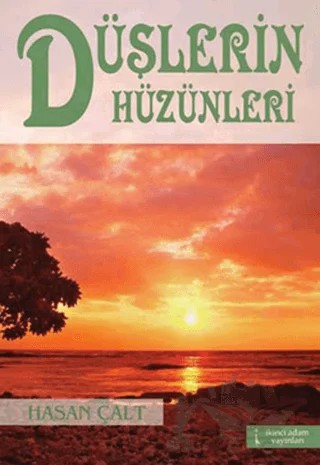 Düşlerin Hüzünleri – Hasan Çalt – İkinci Adam Yayınları kitap kapağı