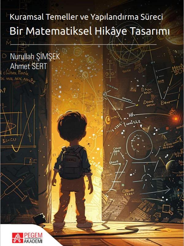 Kuramsal Temeller ve Yapılandırma Süreci Bir Matematiksel Hikaye Tasarımı