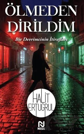 Ölmeden Dirildim