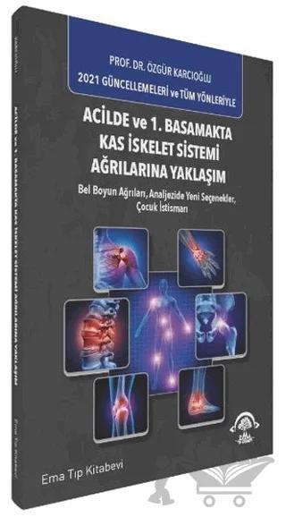 Acilde ve 1. Basamakta Kas İskelet Sistemi Ağrılarına Yaklaşım