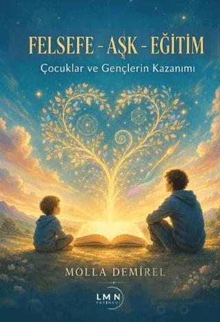 Felsefe - Aşk - Eğitim