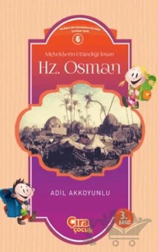 Meleklerin Utandığı İnsan Hz. Osman
