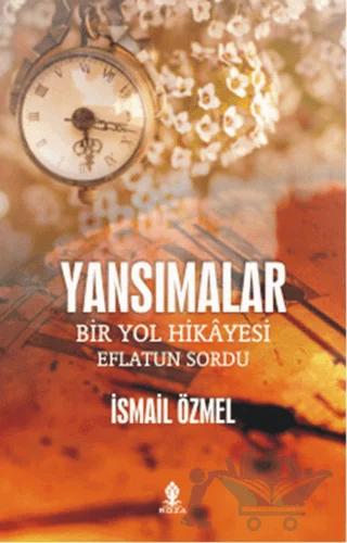 Yansımalar – İsmail Özmel – Roza Yayınevi kitap kapağı