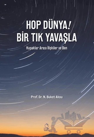 Hop Dünya! Bir Tık Yavaşla – N. Buket Aksu – Erik Yayınları kitap kapağı