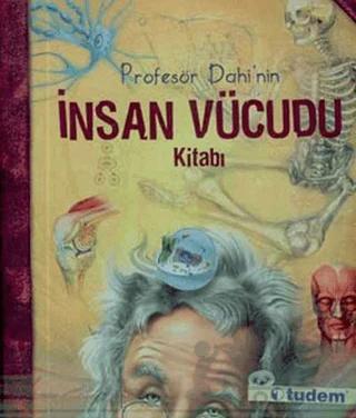 Profesör Dahi’nin İnsan Vücudu Kitabı