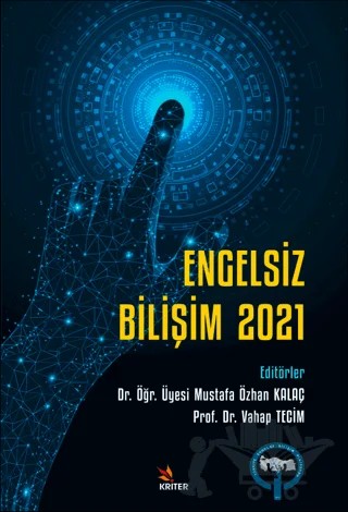Engelsiz Bilişim 2021 – Kolektif – Kriter Yayınları kitap kapağı