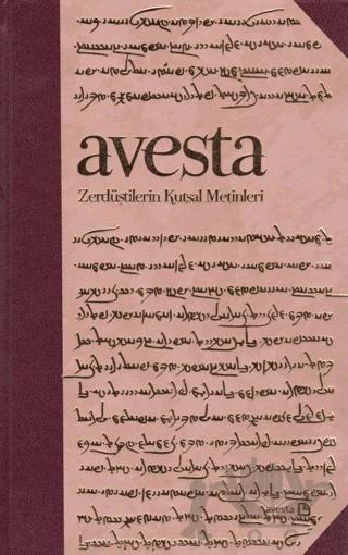 Avesta - Zerdüştilerin Kutsal Metinleri