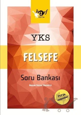 YKS Felsefe Soru Bankası – Nazan Sezer Demirci – Harf Eğitim Yayıncılık kitap kapağı