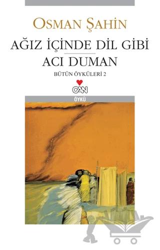 Ağız İçinde Dil Gibi Acı Duman