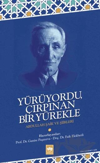 Yürüyordu Çırpınan Bir Yürekle