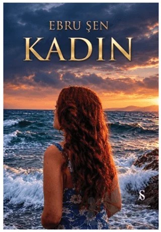 Kadın – Ebru Şen – Son Adım Yayınları kitap kapağı