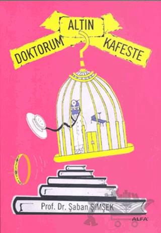 Doktorum Altın Kafeste