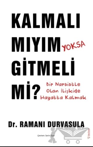 Kalmalı Mıyım Yoksa Gitmeli Mi? – Ramani Durvasula – Sola Unitas kitap kapağı