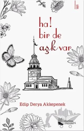 Ha! Bir De Aşk Var