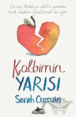 Kalbimin Yarısı – Sarah Crossan – Pegasus Yayınları kitap kapağı