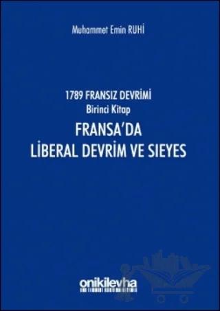 1789 Fransız Devrimi Birinci Kitap: Fransa'da Liberal Devrim ve Sieyes