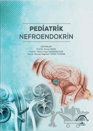 Pediatrik Nefroendokrin – Ahmet Nevzat Nayır – EMA Tıp Kitabevi kitap kapağı