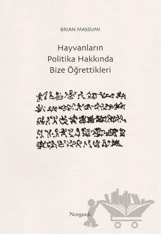 Hayvanların Politika Hakkında Bize Öğrettikleri