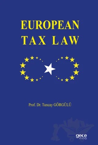 European Tax Law – Tuncay Görgülü – Gece Kitaplığı kitap kapağı