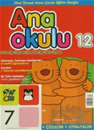 Anaokulu Sayı: 12 Anne-Çocuk Eğitim Dergisi