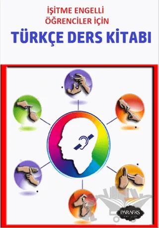 İşitme Engelli Öğrenciler İçin Türkçe Ders Kitabı