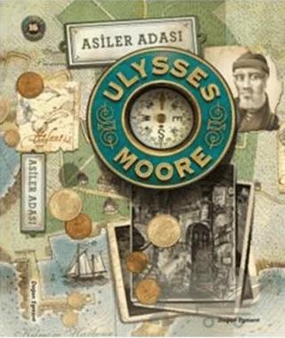 Ulysses Moore 16 - Asiler Adası