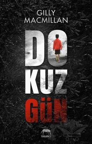 Dokuz Gün – Gilly Macmillan – Yabancı Yayınları kitap kapağı