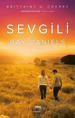 Sevgili Bay Daniels – Brittainy C. Cherry – Yabancı Yayınları kitap kapağı