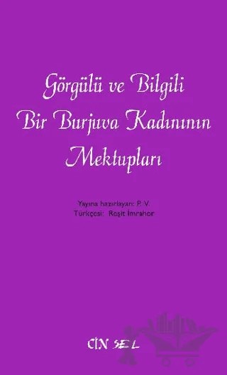 Görgülü ve Bilgili Bir Burjuva Kadınının Mektupları – P. V. – Sel Yayıncılık kitap kapağı