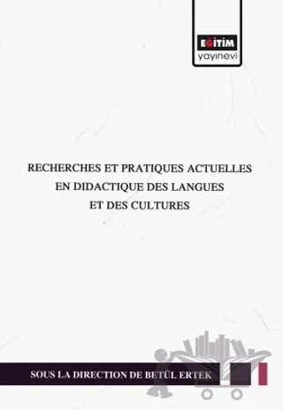 Recherches Et Pratıques Actuelles En Dıdactıque Des Langues – Kolektif – Eğitim Yayınevi - Bilimsel Eserler kitap kapağı