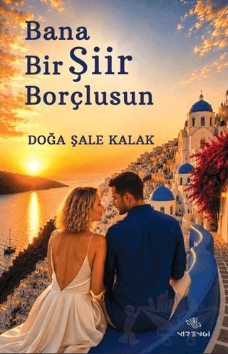 Bana Bir Şiir Borçlusun – Doğa Şale Kalak – Nirengi Yayınları kitap kapağı
