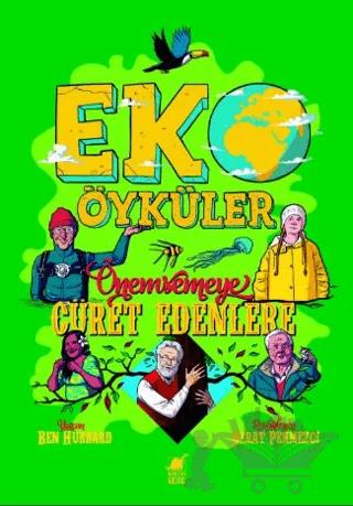 Eko Öyküler - Önemsemeye Cüret Edenlere