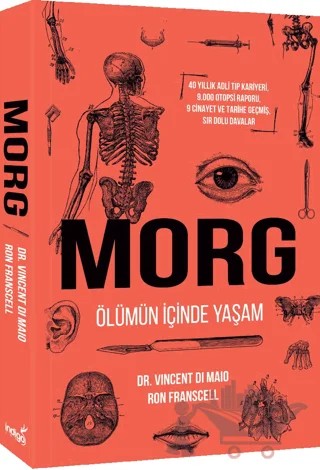 Morg: Ölümün İçinde Yaşam – Vincent Di Maio, Ron Franscell – İndigo Kitap kitap kapağı