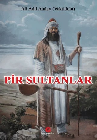 Pir Sultanlar – Ali Adil Atalay Vaktidolu – Can Yayınları (Ali Adil Atalay) kitap kapağı