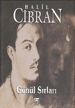 Gönül Sırları – Halil Cibran – Anahtar Kitaplar Yayınevi kitap kapağı