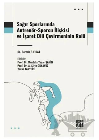 Sağır Sporlarında Antrenör-Sporcu İlişkisi ve İşaret Dili Çevirmeninin Rolü