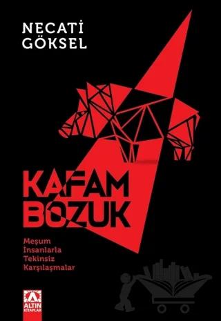Kafam Bozuk