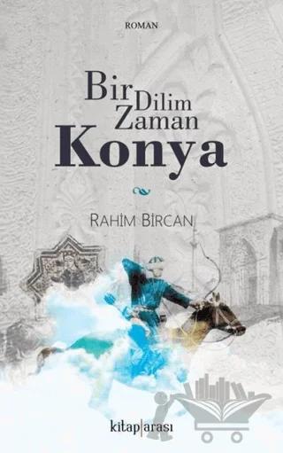Bir Dilim Zaman Konya