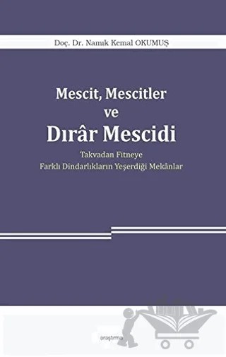 Mescit, Mescitler ve Dırar Mescidi – Namık Kemal Okumuş – Araştırma Yayınları kitap kapağı