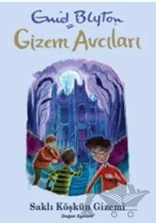Gizem Avcıları 6 - Saklı Köşkün Gizemi
