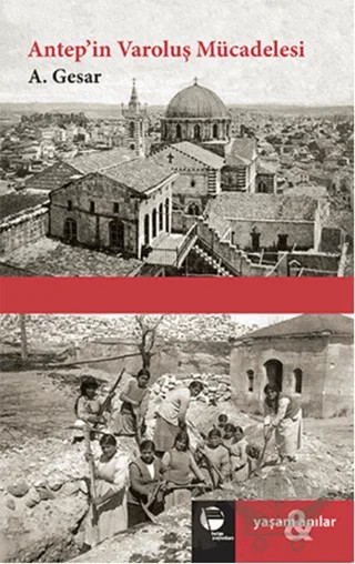 Antep'in Varoluş Mücadelesi – A. Gesar – Belge Yayınları kitap kapağı
