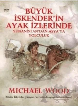 Büyük İskender’in Ayak İzlerinde Yunanistan’dan Asya’ya Yolculuk