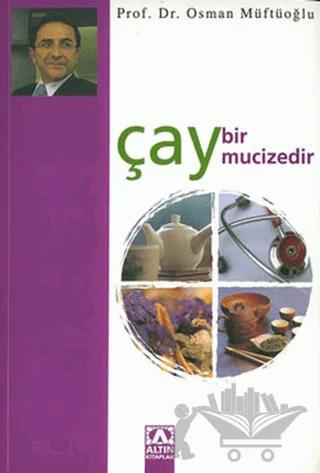 Çay Bir Mucizedir