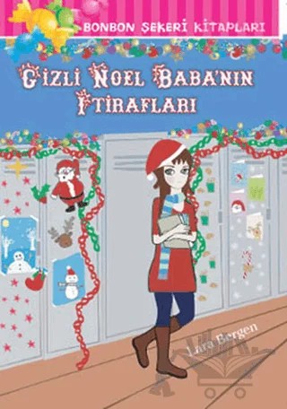 Gizli Noel Babanın İtirafları – Lara Bergen – Doğan Egmont Yayıncılık kitap kapağı