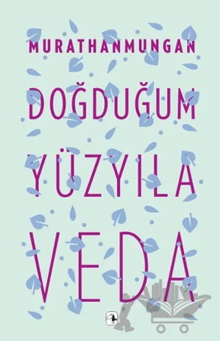 Doğduğum Yüzyıla Veda – Murathan Mungan – Metis Yayınları kitap kapağı