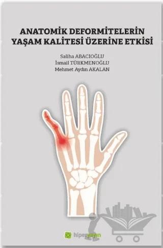 Anatomik Deformitelerin Yaşam Kalitesi Üzerine Etkisi