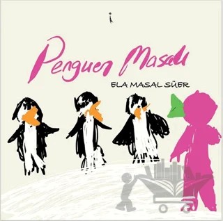 Penguen Masalı – Ela Masal Süer – İkinci Adam Yayınları kitap kapağı